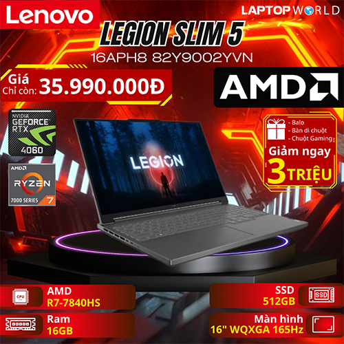 Lenovo Legion Slim 5 16APH8 82Y9002YVN laptop gaming CPU AMD Ryzen 7-7840HS bá đạo trong tầm giá