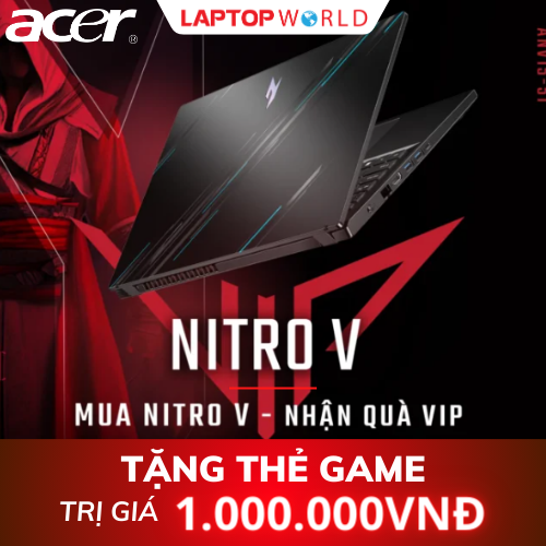 Đặc Quyền Game Thủ 2024 Từ Acer: Mua Nitro V Nhận Quà VIP Trị Giá 1 Triệu Đồng